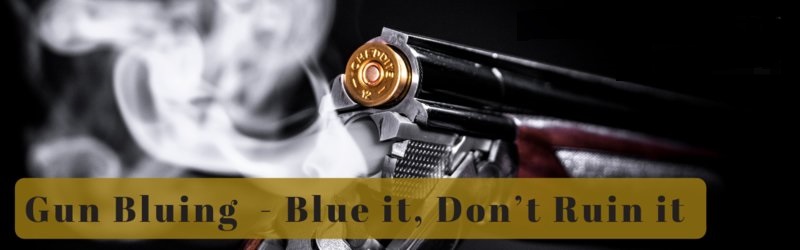 Gun-Bluing-Blue-it-Don-t-Ruin-it