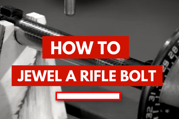 How-to-Jewel-a-Rifle-Bolt